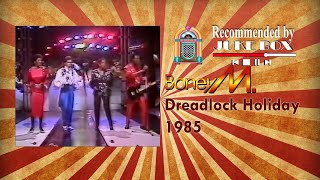 Boney M. Dreadlock Holiday 1985