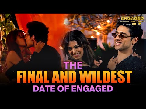 THE FINAL AND WILDEST DATE OF ENGAGED!😱 | Ft. Uorfi @Harshgujral Engaged S1[Streaming On@JioHotstar]