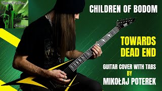 Children Of Bodom | Towards Dead End | Guitar Cover | Alexi Laiho Parts, with Tabs | Mikołaj Poterek
