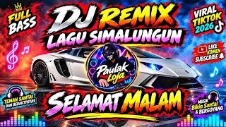 Download lagu SELAMAT MALAM | Lagu Simalungun Dj Remix Populer 2026 mp3