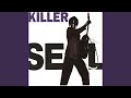 Killer (William Orbit Remix)