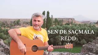 Güneş Duru (Redd) - Sen de Saçmala #CanlıPerformans