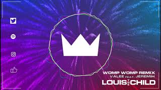 Valee - Womp Womp (Louis The Child Remix)