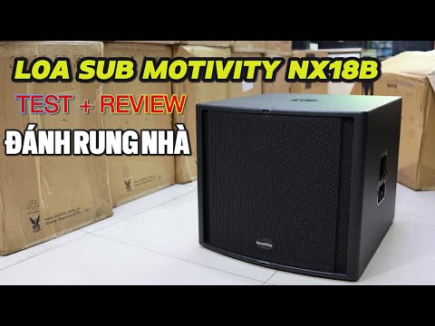 Đánh Giá Loa Sub Motivity NX18B - Âm Bass Sâu, Uy Lực và Thiết Kế Đẹp Mắt , Hàng Nhập Khẩu