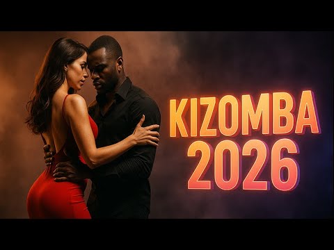 Kizomba 2026 Mix 💃 Smooth & Sensual Kizomba Dance Hits