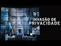 Invasão De Privacidade Trailer Oficial Legendado