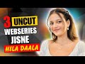 Top 3 Indian Uncut Web Series To Watch Alone In 2025 High Rated Uncut Webseries List