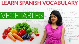 Learn basic Spanish Vocabulary: Vegetables in Spanish