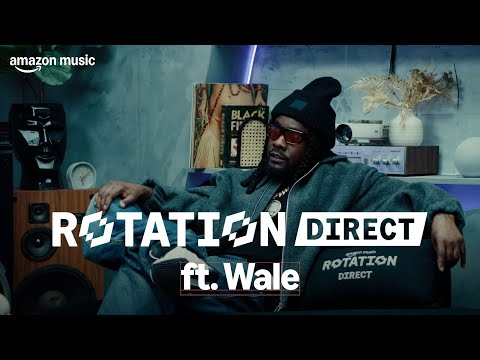 Wale | Rotation Direct: Longevity, the Game & Why Everything Is a Lot | EP 4 | Amazon Music