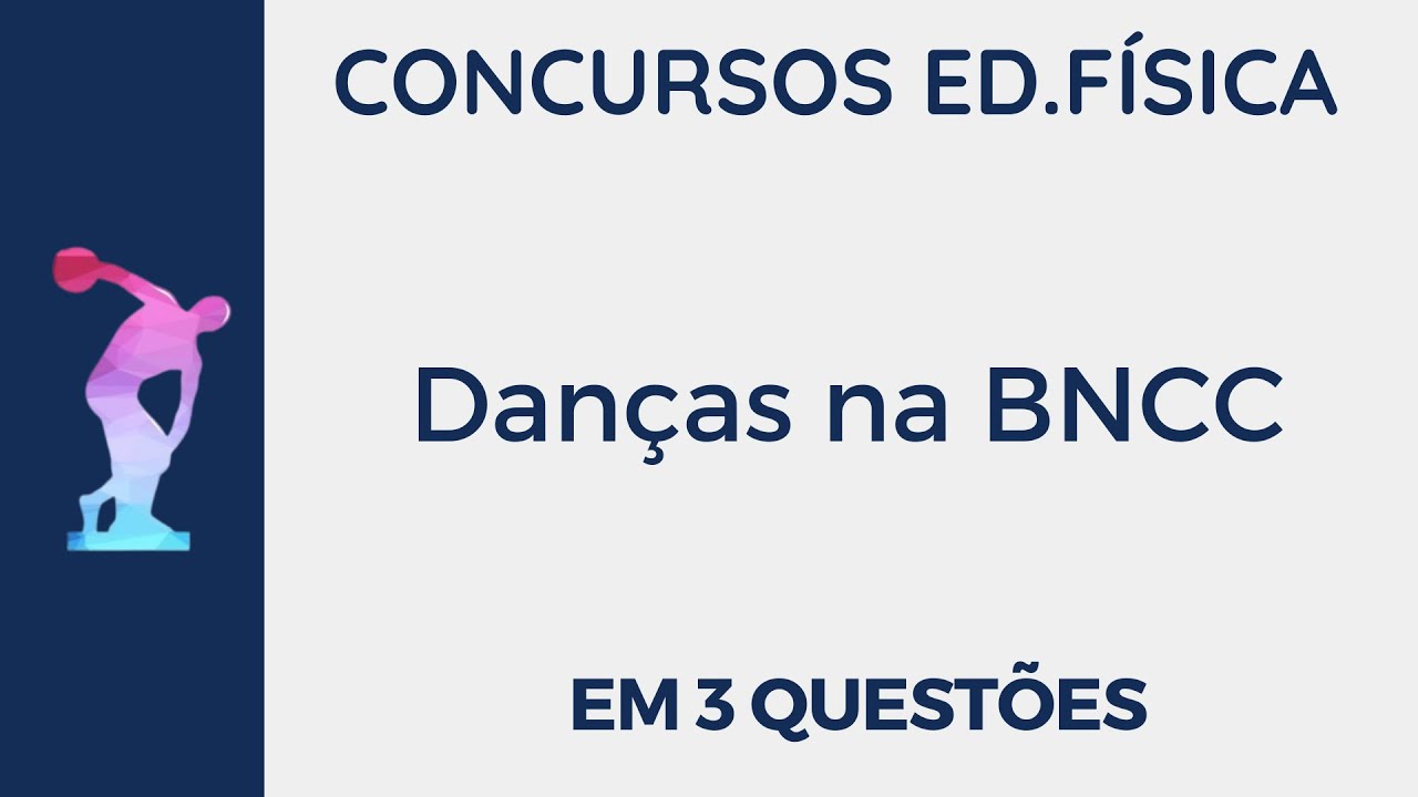 Danças na BNCC [EM 3 Questões]