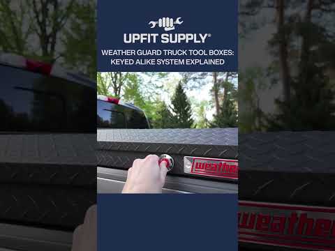 Weather Guard Truck Tool Boxes: Keyed Alike System Explained | One Key for All Your Boxes