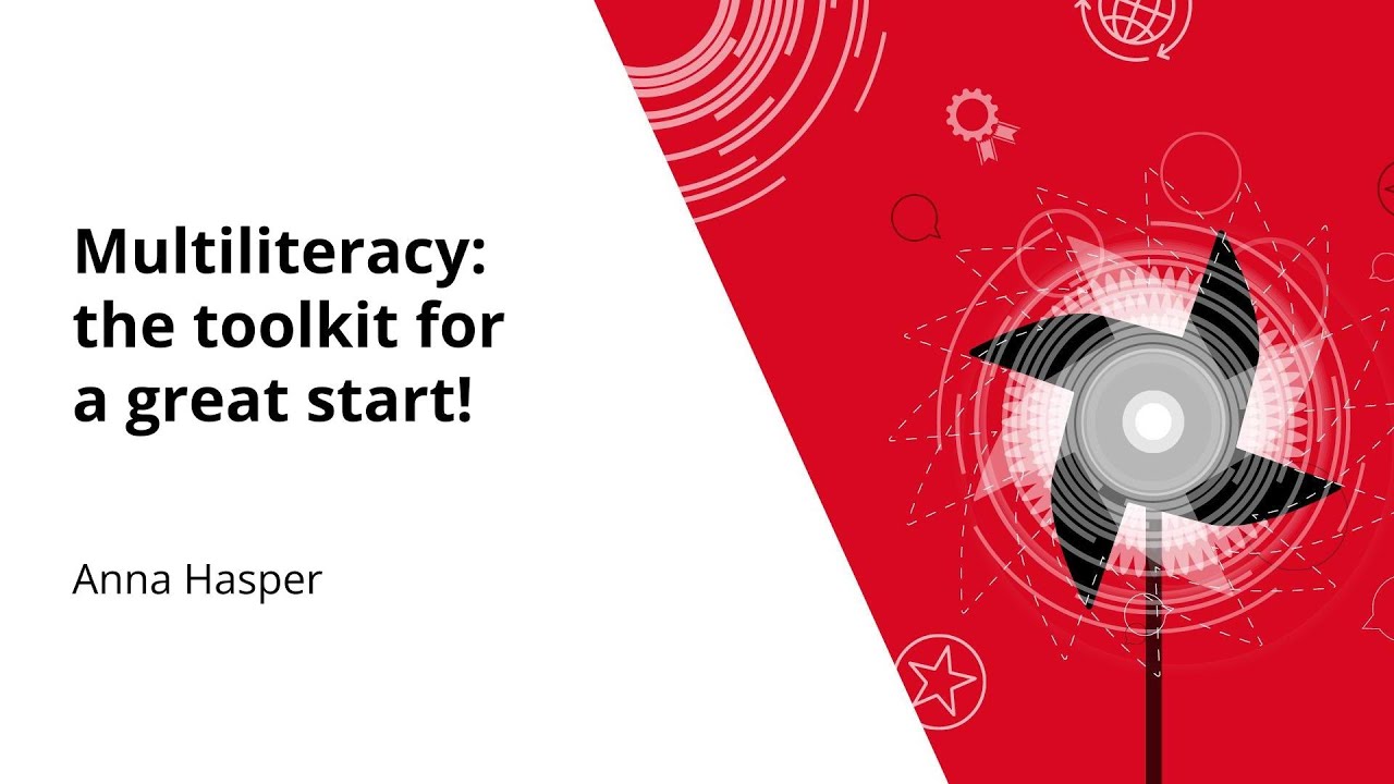Multiliteracy: the toolkit for a great start! | Anna Hasper