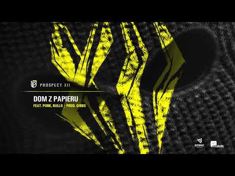 Prospect - Dom z papieru feat. Pork Pores Porkinson, Nullizmatyk (prod. Gibbs)