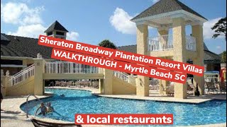 Sheraton Broadway Plantation Resort Villas WALKTHROUGH - Myrtle Beach SC + Great