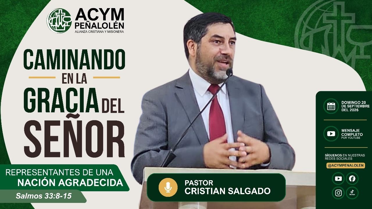 Caminando en la gracias del Señor: representantes de una nación agradecida - Mensaje 20/09/de 2026