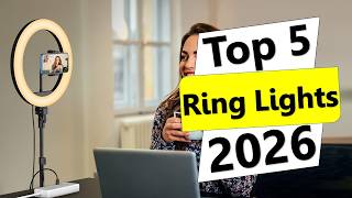 ✅Top 5 Best Ring Lights 2026 - (Which One is Right for You?)