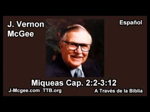 33 Miqueas 02:02-03:12 - J Vernon Mcgee - a Traves de la Biblia