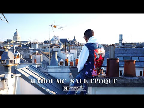 MADOU - Sale époque ( Clip Officiel )