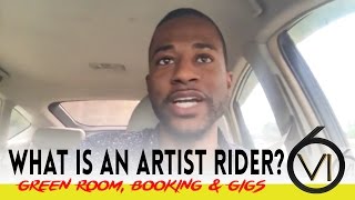 Ep. 30 - What is a Rider? Music Artist Rider, Green Room, Booking & Gigs