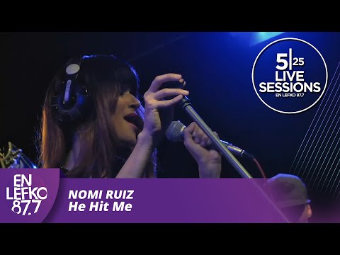 525 Live Sessions : Nomi Ruiz - He Hit Me | En Lefko 87.7