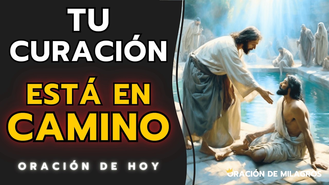 “TU CURACIÓN ESTÁ EN CAMINO” ORACIÓN MILAGROSA DE HOY!