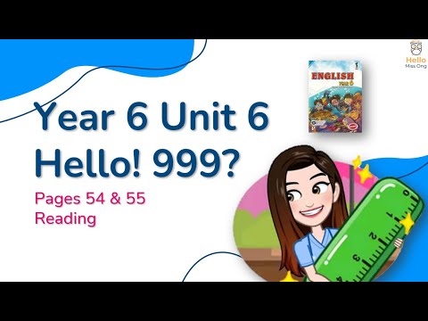 【Year 6 English】Unit 6 | Hello! 999? | Reading | Pages 54 & 55