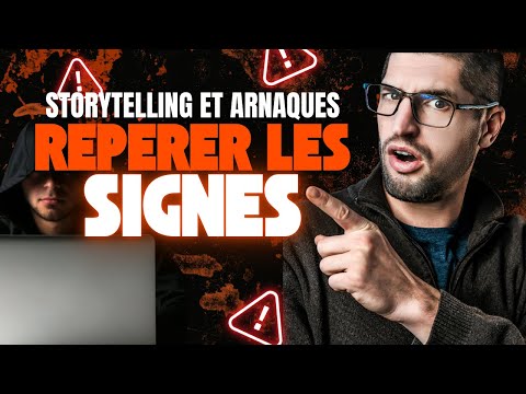 Comment repérer les arnaques basées sur le storytelling  : signaux d’alerte à ne pas ignorer