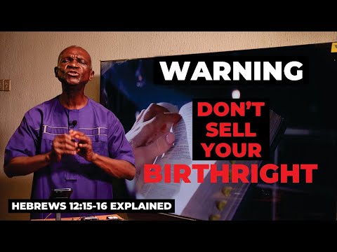 The Root of Bitterness | Don't Sell Your Birthright | Hebrews 12:15-16 Explained