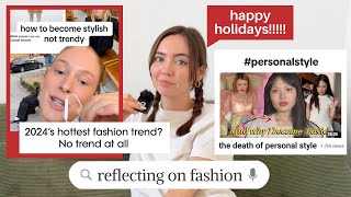 was personal style this year's biggest trend? let's yap about fashion in 2024