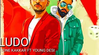 Download lagu Ludo'tonny kakkar ft young Desi || Full || Adio song | 2018 mp3