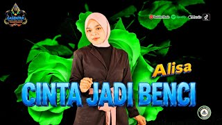 Download lagu ALISA - CINTA JADI BENCI Dangdut Koplo Gasentra mp3