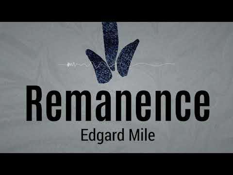 Edgard Mile - Remanence [Melodic Tech House] [EKM.CO]