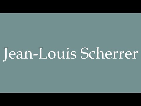 How to Pronounce ''Jean-Louis Scherrer'' Correctly in French