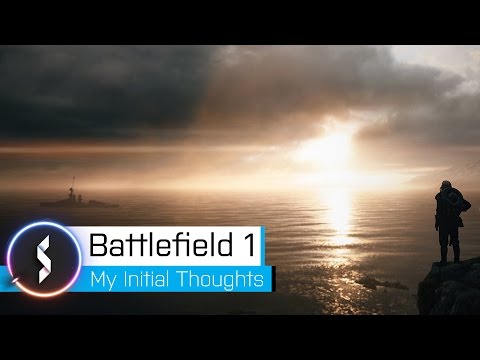 Battlefield 1 My Initial Thoughts Video