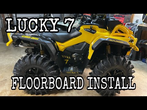 LUCKY 7 FLOORBOARD install on Can Am Outlander XMR (Detailed walkthrough)