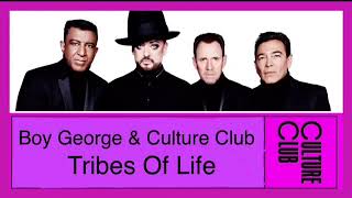 Boy George &amp; Culture Club - Tribes Of Life