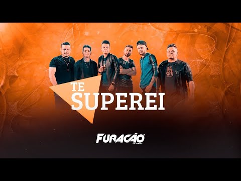 Furacão da Vanera - Te Superei