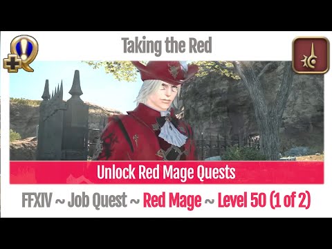 FFXIV Unlock Quest Red Mage Level 50 (1 of 2) ~ Heavensward ~ Taking the Red