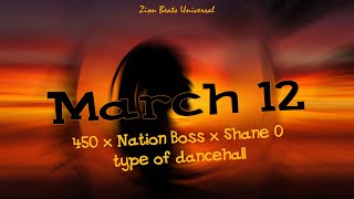 450 x Nation Boss x Shane O___ March 12___ Type of Dancehall Beat #dancehall #music #reggae