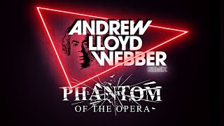 The Phantom of the Opera (ID Remix - Visualiser)  |  Andrew Lloyd Webber