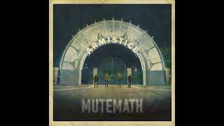 MUTEMATH - Lost Year
