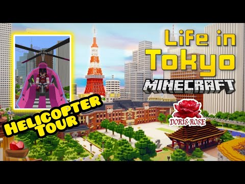 Minecraft Tokyo Helicopter Tour with Doris-Rose