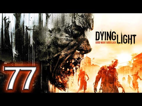 Dying Light (Xbox One) - HD Walkthrough Part 77 - Volatile Nest