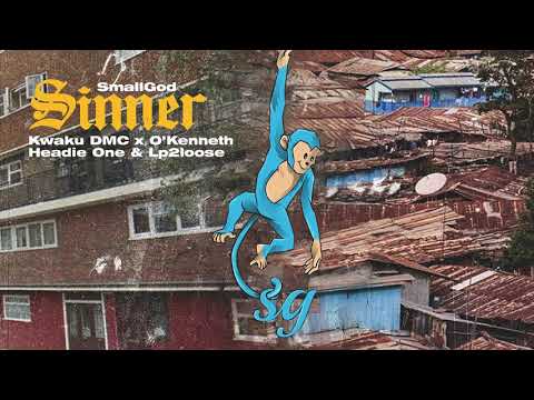 Smallgod - Sinner ft. O'Kenneth x Headie One x Kwaku DMC x LP2Loose (Official Audio)
