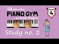 Finger Technique Of Hanon No 15 Made Simple Piano Gym Book 4 Study No 2