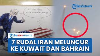 Iran Balas Dendam, Luncurkan Rudal ke Pangkalan AS di Kuwait dan Bahrain seusai Situs Radar Diserang