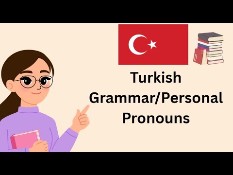 Turkish Grammar/Personal Pronouns in Turkish