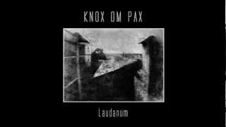 Knox om Pax - The Builders of the Adytum (Laudanum 2007) *HD*