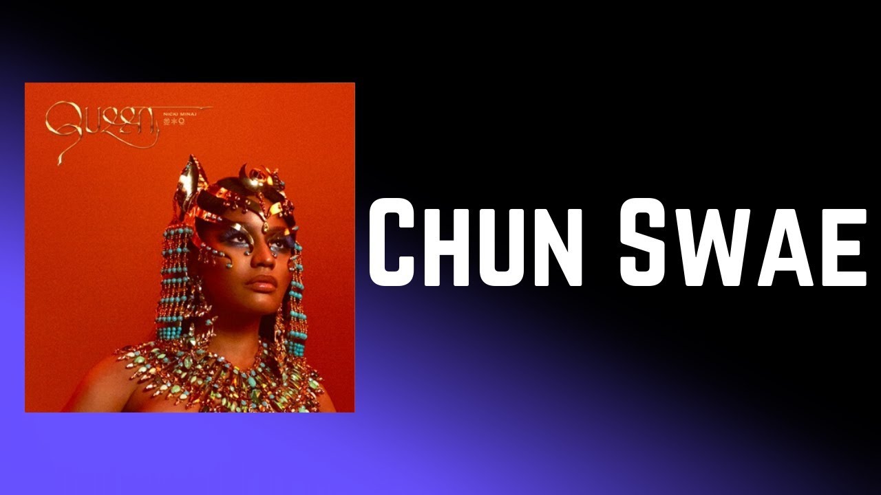 Nicki Minaj - Chun Swae