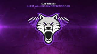 Rae Sremmurd - Illest Walking (AMF Remix)